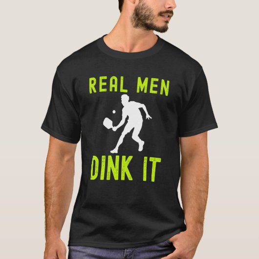ECHTE MÄNNER, DIE ES HUMERUS PICKLEBALL FÜR MÄNNER T-Shirt (Vorderseite)