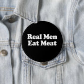 Echte Männer essen Fleisch  Button (Beispiel)