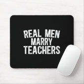 Echte Männer heiraten Lehrer Ehemann einer Lehreri Mousepad (Mit Mouse)