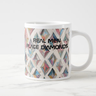 Echte Männer legen Diamanten Jumbo-Tasse