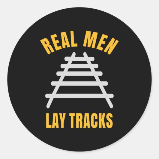 Echte Männer legen Schienen Runder Aufkleber (Vorderseite)