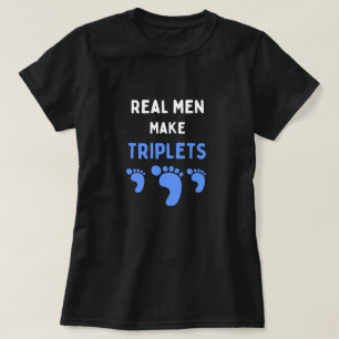 Echte Männer machen Triplets lustig mit blauen Bab T-Shirt