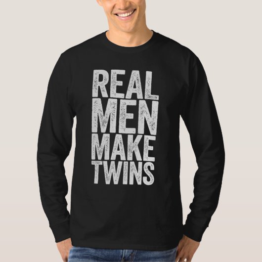 Echte Männer machen Twins Vatertag Geschenk T-Shirt (Vorderseite)