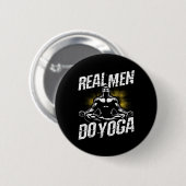 Echte Männer machen Yoga Lustiges Yoga Echte Männe Button (Vorne & Hinten)