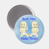 Echte Männer machen Zwillingsmagnete Magnet (Vorderseite/Rückseite)