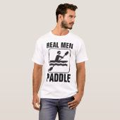 ECHTE MÄNNER PADDLE CANOE T - Shirt (Vorne ganz)