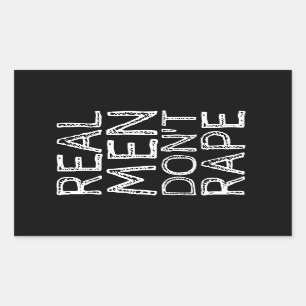 ECHTE MÄNNER RAPE NICHT RECHTECKIGER AUFKLEBER