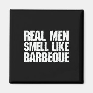 Echte Männer riechen nach Barbecue-Grill BBQ Vater Magnet