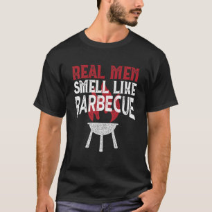 Echte Männer riechen nach Barbecue - Lustige BBQ T-Shirt