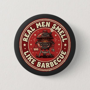 Echte Männer riechen nach Barbecue   Retro Grillen Button