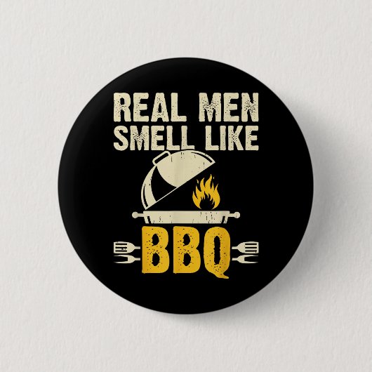 Echte Männer riechen nach BBQ-Grill-Raucher Outdoo Button (Vorderseite)