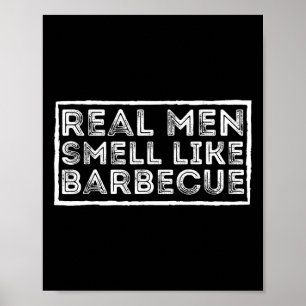Echte Männer riechen nach Byrbecue - Bbq Smoker By Poster