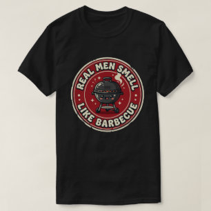 Echte Männer riechen nach Feuer und Barbecue   Bol T-Shirt