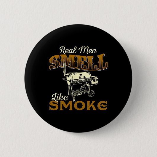 Echte Männer riechen nach Rauch - Pitmaster Bbq Sm Button (Vorderseite)