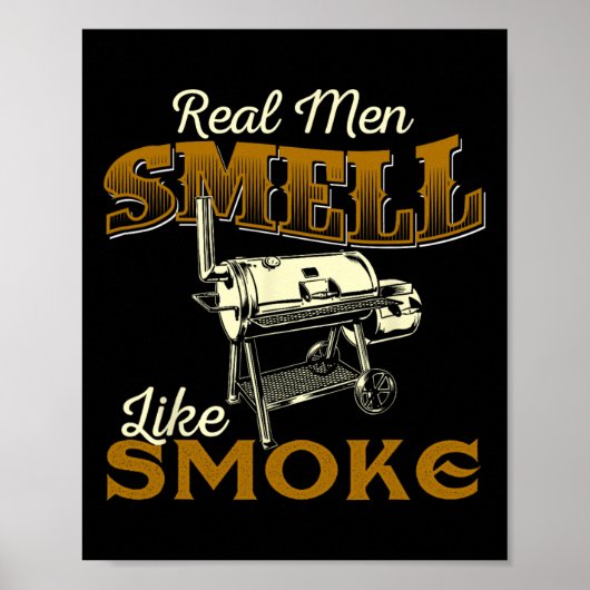Echte Männer riechen nach Rauch - Pitmaster Bbq Sm Poster (Vorne)