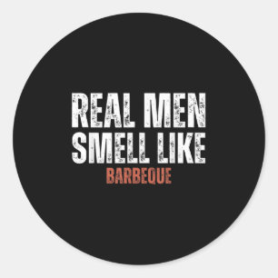 Echte Männer riechen wie Barbeque Funny Grillen Gr Runder Aufkleber