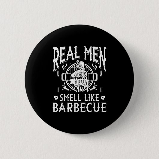 Echte Männer riechen wie Grillen Barbeque Funny Gr Button (Vorderseite)
