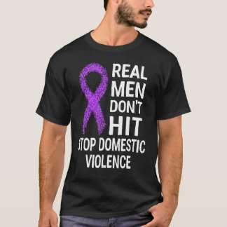 Echte Männer schlagen nicht gegen häusliche Gewalt T-Shirt