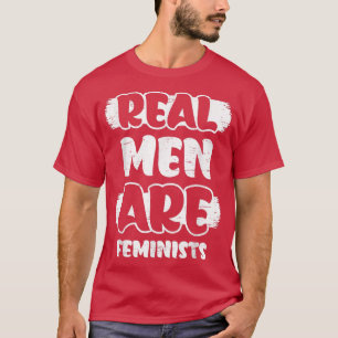 Echte Männer sind Feministen 5166 T-Shirt