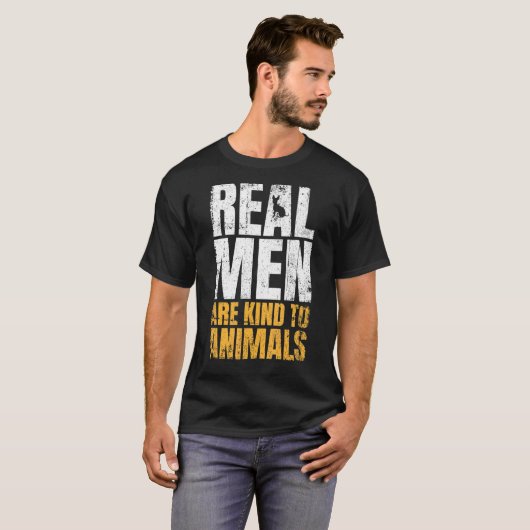 Echte Männer sind nett zu Tierrechten T-Shirt (Vorne ganz)