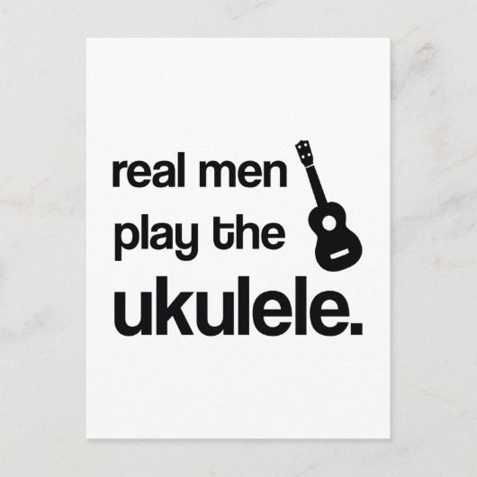 ECHTE MÄNNER SPIELEN DAS UKULELE POSTKARTE (Vorderseite)
