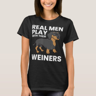 Echte Männer spielen mit ihren Weinern lustige Dac T-Shirt