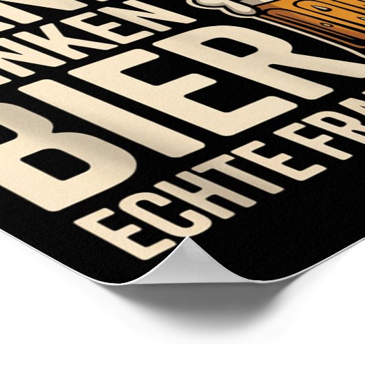 Echte Männer trinken Bier Funny German Quote Desig Poster (Ecke)