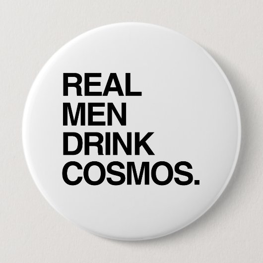 ECHTE MÄNNER TRINKEN COSMOS BUTTON (Vorderseite)