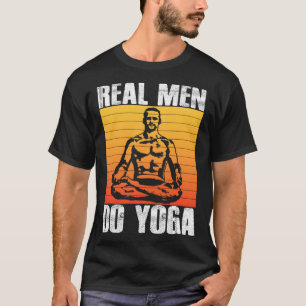 Echte Männer tun Yoga Meditation Entspannung Mann T-Shirt
