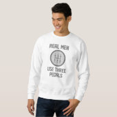 Echte Männer verwenden drei Pedale Sweatshirt (Vorne ganz)