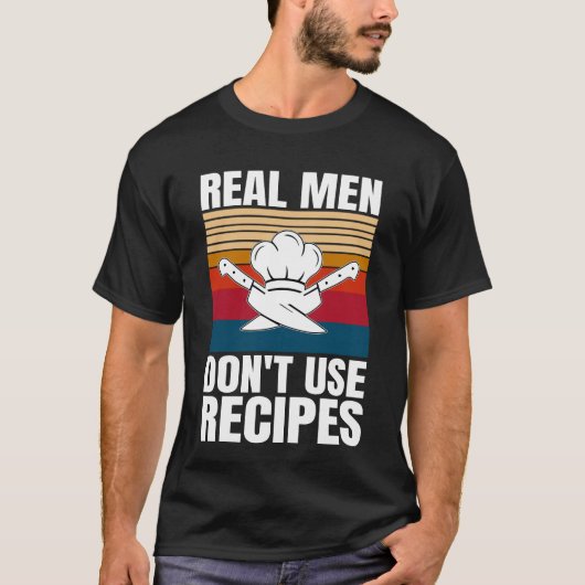 Echte Männer verwenden keine Rezepte - Funny Cooki T-Shirt (Vorderseite)