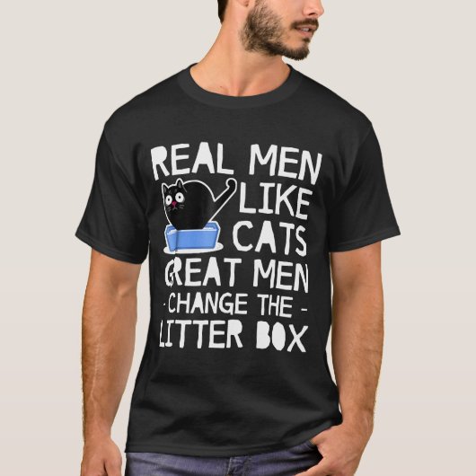 Echte Männer wie Katzen Große Katzen ändern den Mü T-Shirt (Vorderseite)