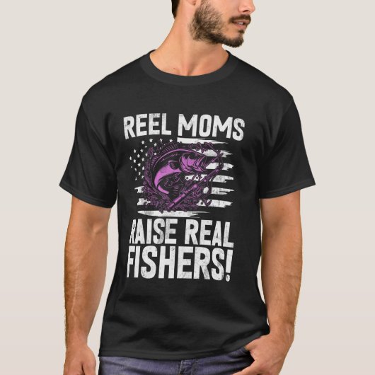 Echte Mütter ziehen echte Fischer groß! Angel-Mama T-Shirt (Vorderseite)