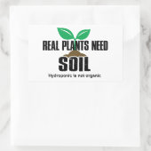 Echte Pflanze benötigen Boden Hydropon ist nicht B Rechteckiger Aufkleber (Tasche)