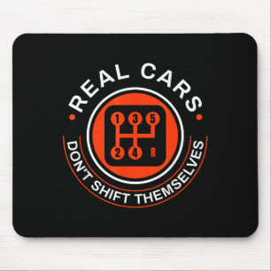 Echte schalten sich nicht selbst - Schaltgetriebe Mousepad