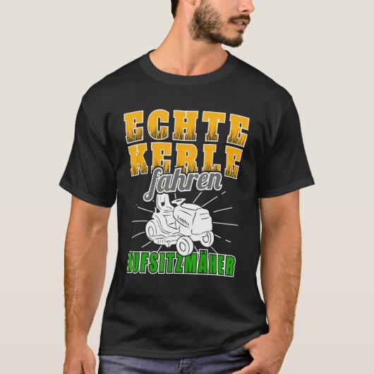 Echte Typ fahren mit Rasenmäher T-Shirt (Vorderseite)