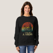Echte Wikinger kommen nach Valhalla und fürchten k Sweatshirt (Vorne ganz)