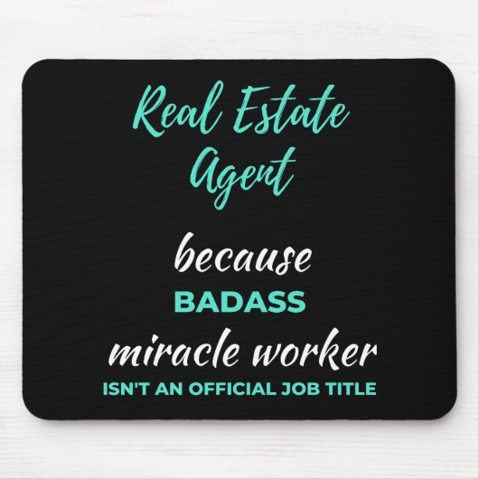 Echter Anwesen Agent wegen Badass Miracle Worker Mousepad (Vorne)