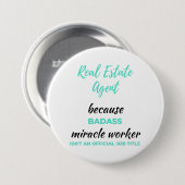 Echter Anwesen Agent, weil Badass Miracle Worker 2 Button (Vorne & Hinten)