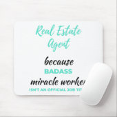 Echter Anwesen Agent, weil Badass Miracle Worker 2 Mousepad (Mit Mouse)