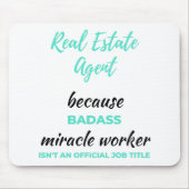 Echter Anwesen Agent, weil Badass Miracle Worker 2 Mousepad (Vorne)