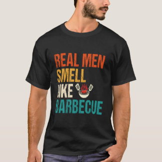 Echter Geruch wie Barbecue Barbecuing Grillen Bbq T-Shirt