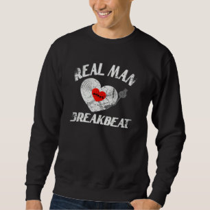 Echter Mann liebt Breakbeat-Musik-Idee DJ-Vinyl-Sc Sweatshirt