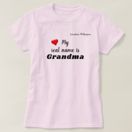 Echter Name ist Oma (oder andere) T-Shirt