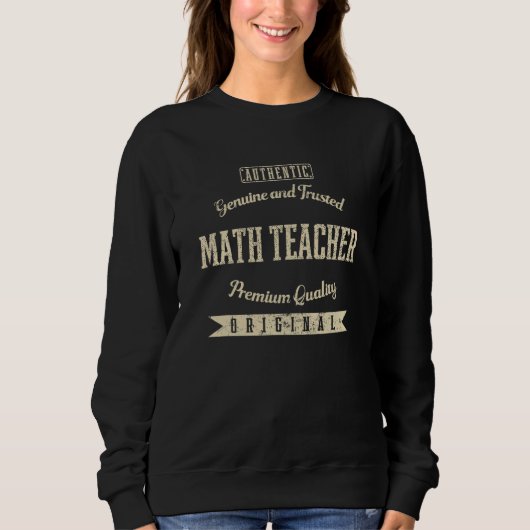 Echter und vertrauenswürdiger Mathematiklehrer Lus Sweatshirt (Vorderseite)