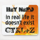 Echtes Leben gibt es kein Undo, Nerd-Version - ora Mousepad (Vorne)