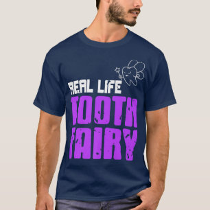 Echtes Leben Zahnfee Phantastischer ZahnarztGesche T-Shirt