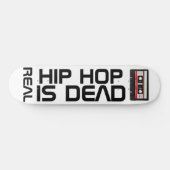 ECHTHIP HOP IST DEAD Skateboard (Horizontal)