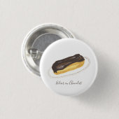 Éclair au Chocolat Wasserfarbe Button (Vorne & Hinten)
