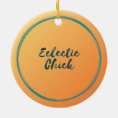 Eclectic Chick Find Me on YouTube & Facebook Keramik Ornament (Hinten)